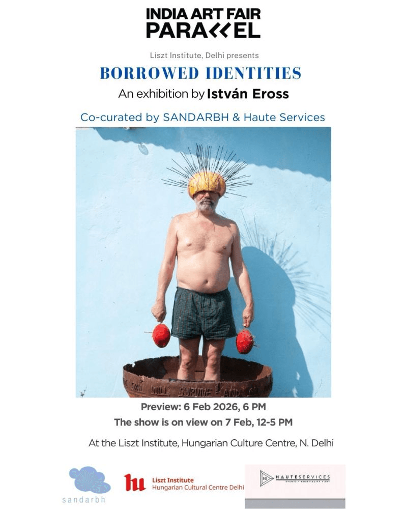 India Art Fair Parallel Event poster, Borrowed Identities exhibition co-curated by Haute Services and SANDARBH